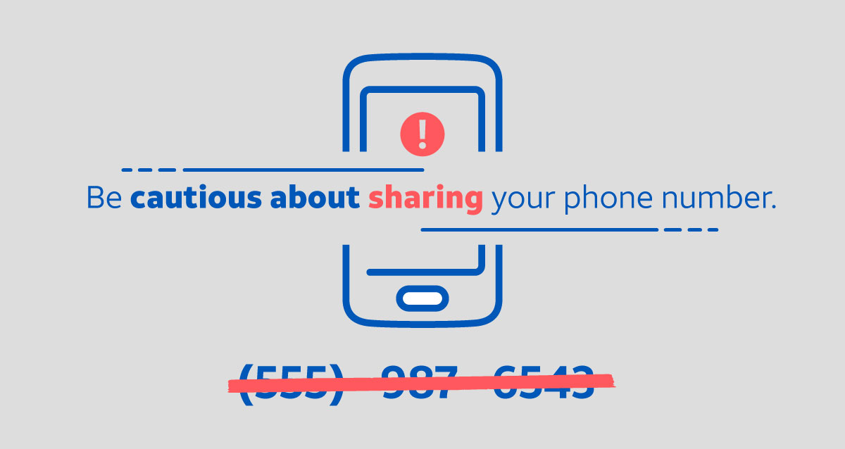 illustration of a cell phone with a warning emoji on the screen and a cell phone number crossed out with the text "Be cautious about sharing your phone number." 