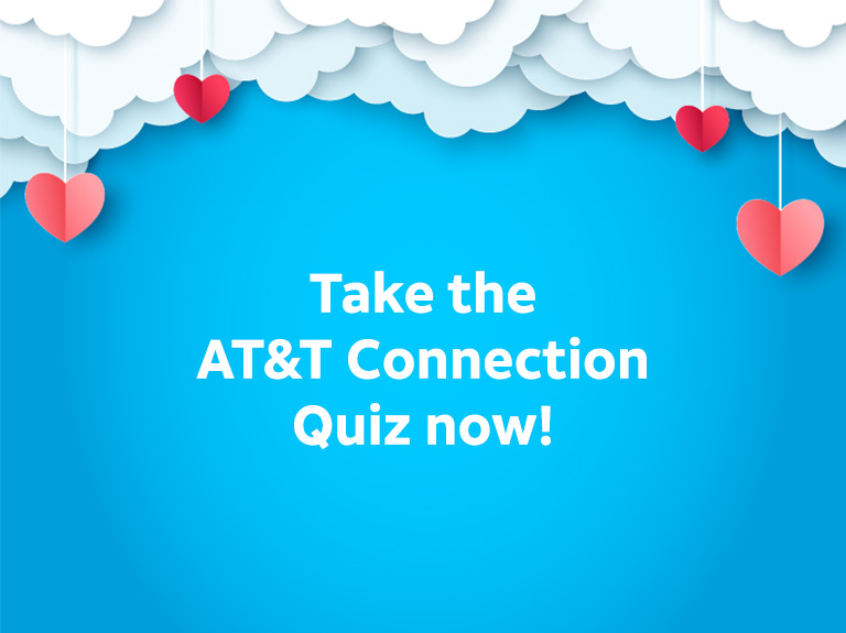 Take the AT&T Connection Quiz now!