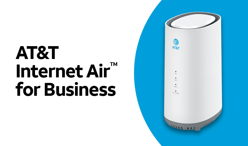 AT&T Introduces AT&T Internet Air™ for Business that Delivers Reliable Internet for a Low Price, with Our Best Wireless Speeds at Your Business Locations